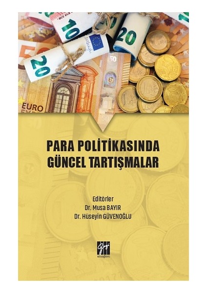 Para Politikasında Güncel Tartışmalar