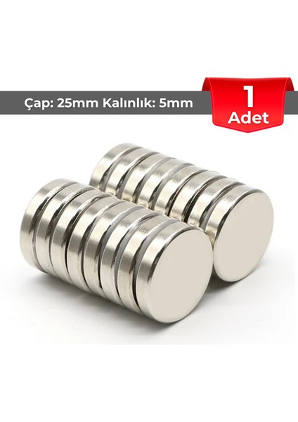 1 Adet Neodyum Mıknatıs Çap: 25MM Kalınlık: 5mm [D25X5] Ndfeb Güçlü Mıknatıs