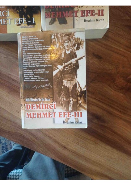 Demirci Mehmet Efe - Milli Mücadele'de Bir Destan 1-2-3 Nolu Ciltler Ibrahim Kiraz 2008 Yili 1,basim Toplamda 3 Cilt 1900 Sayfa Civarda Cok Temiz Kondisyonda modelleri