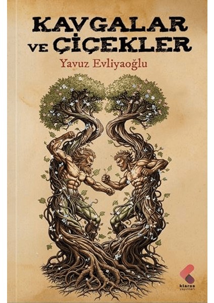 Kavgalar ve Çiçekler