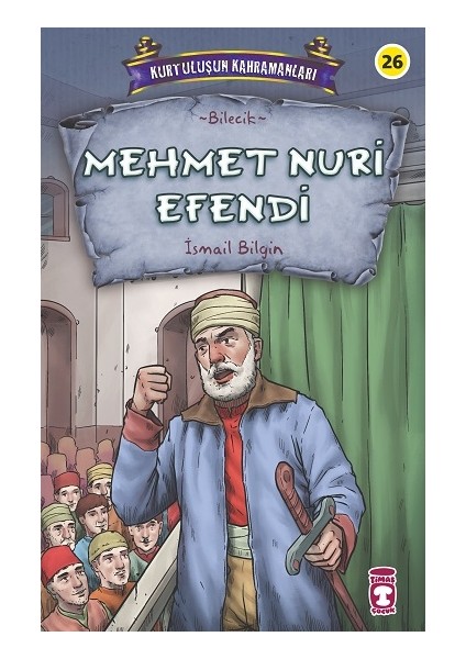 Mehmet Nuri Efendi - Kurtuluşun Kahramanları 3