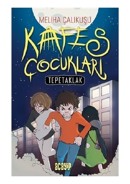 Kafes Çocukları - Tepetaklak