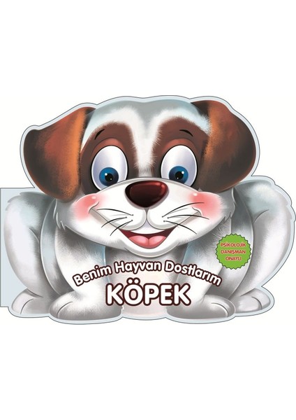 Köpek - Benim Hayvan Dostlarım (Ciltli)