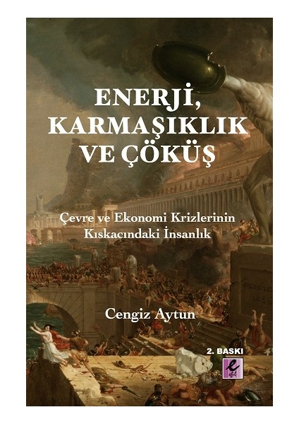 Enerji, Karmaşıklık ve Çöküş