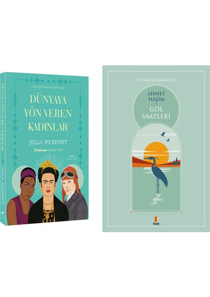Dünyaya Yön Veren Kadınlar + Göl Saatleri