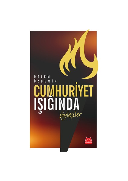 Cumhuriyet Işığında Söyleşiler