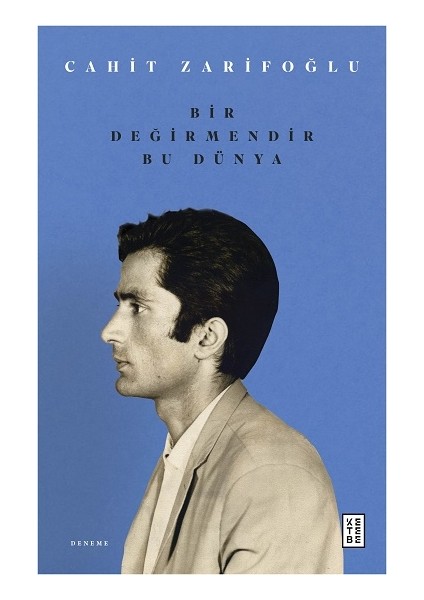 Bir Değirmendir Bu Dünya