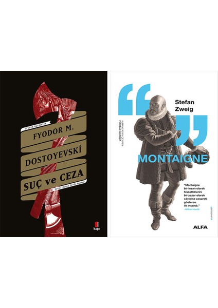 Suç ve Ceza + Montaigne