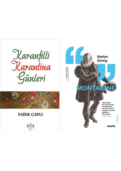 Karanfilli Karantina Günleri + Montaigne