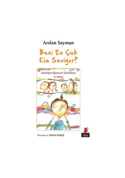 Beni En Çok Kim Seviyor?