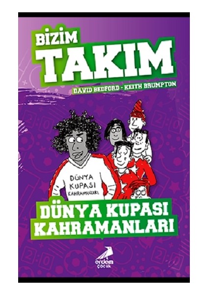 Dünya Kupası Kahramanları - Bizim Takım