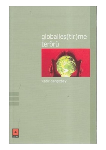 Globalleş(Tir)Me Terörü