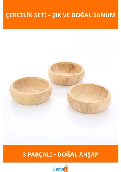 Doğal Ahşap 3'lü Çerezlik Seti Şık ve Pratik Atıştırmalık Sunumu