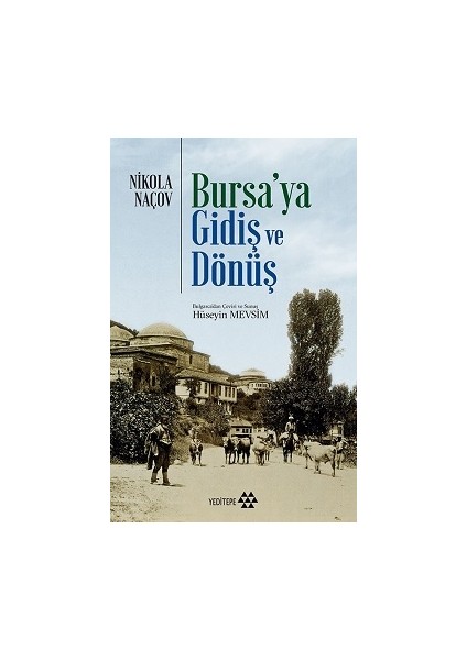 Bursa'ya Gidiş ve Dönüş