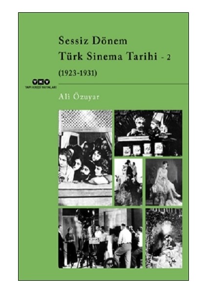 Sessiz Dönem Türk Sinema Tarihi - 2 (1923-1931)