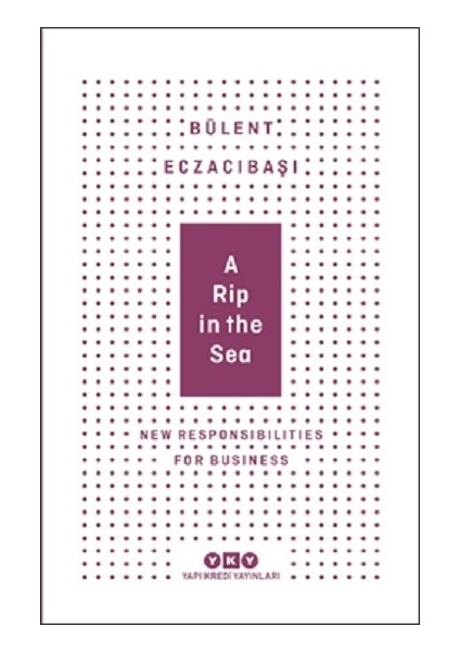 A Rip In The Sea - New Responsibilities For Business