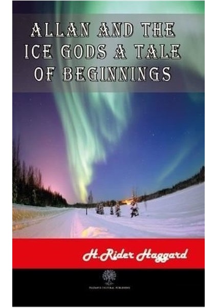 Allan And The Ice Gods A Tale Of Beginnings