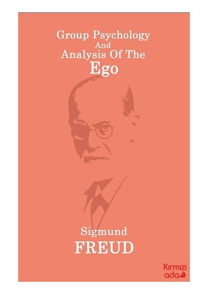 Group Psychology And Analysis Of The Ego