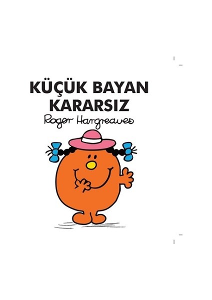 Küçük Bayan Kararsız