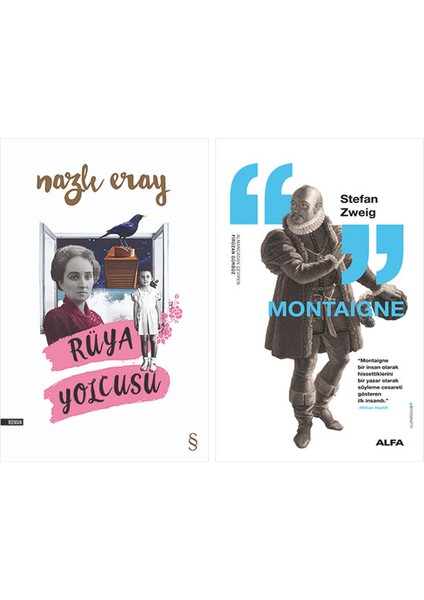 Rüya Yolcusu + Montaigne