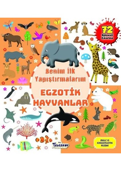 Egzotik Hayvanlar - Benim Ilk Yapıştırmalarım