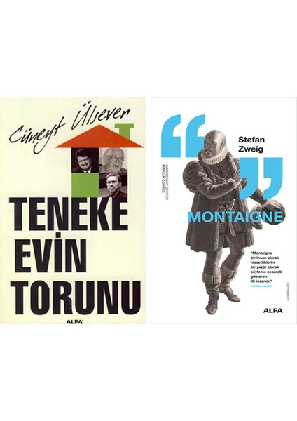 Teneke Evin Torunu + Montaigne