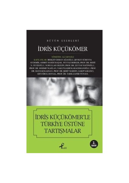 Idris Küçükömer’le Türkiye Üstüne Tartışmalar