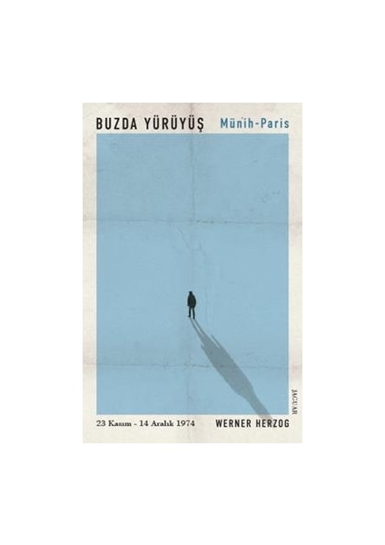 Buzda Yürüyüş / Münih-Paris