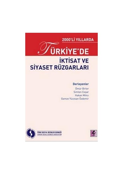 2000’LI Yıllarda Türkiye’de Iktisat ve Siyaset Rüzgarları