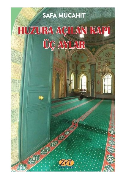 Huzura Açılan Kapı Üç Aylar