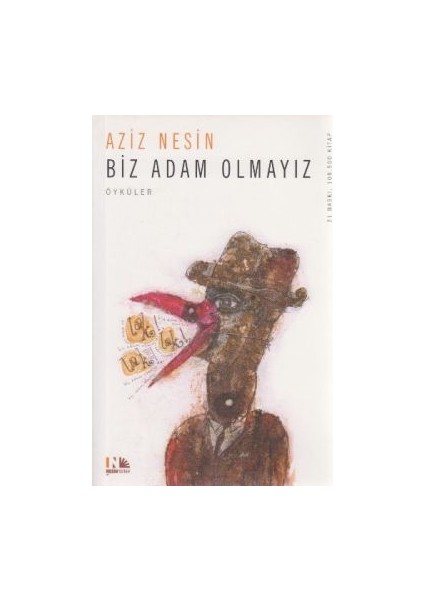 Biz Adam Olmayız