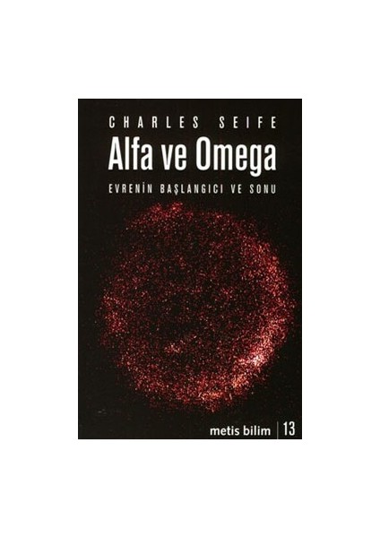 Metis Bilim Dizisi 13 - Alfa ve Omega: Evrenin Başlangıcı ve Sonu