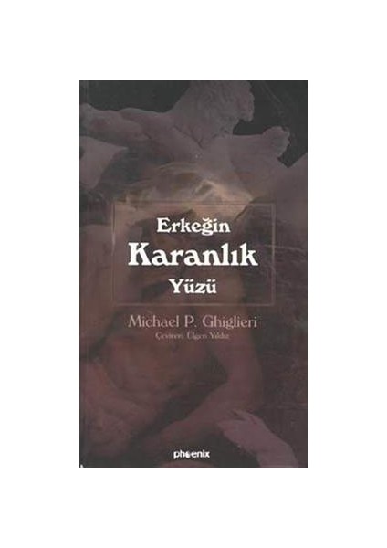 Erkeğin Karanlık Yüzü