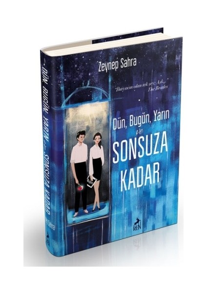 Dün Bugün Yarın ve Sonsuza Kadar (Ciltli)