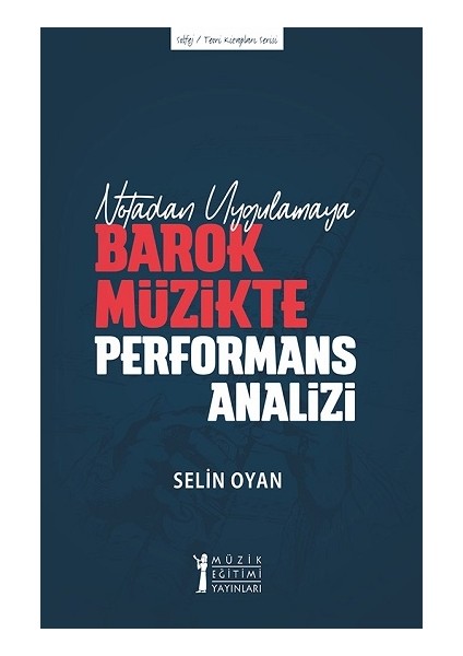 Notadan Uygulamaya Barok Müzikte Performans Analizi