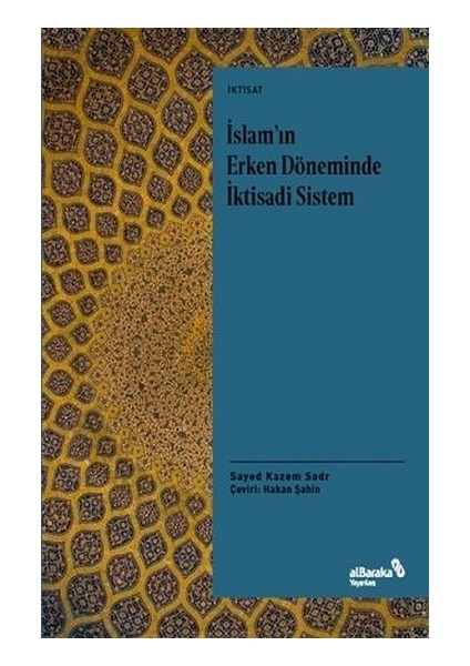 Islam'ın Erken Döneminde Iktisadi Sistem