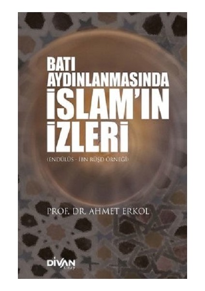 Batı Aydınlanmasında Islam’ın Izleri