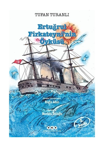 Ertuğrul Firkateyni’nin Öyküsü