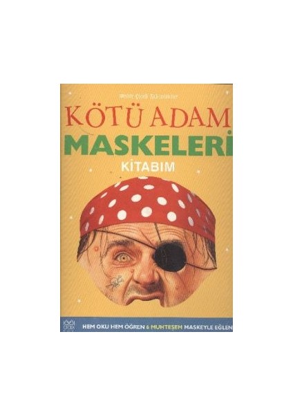 Kötü Adam Maskeleri Kitabım