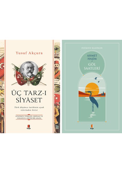 Üç Tarz-I Siyâset + Göl Saatleri