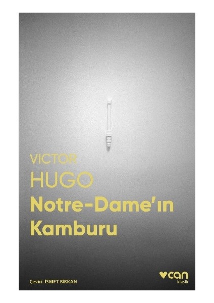 Notre-Dame’ın Kamburu (Fotoğraflı Klasikler)