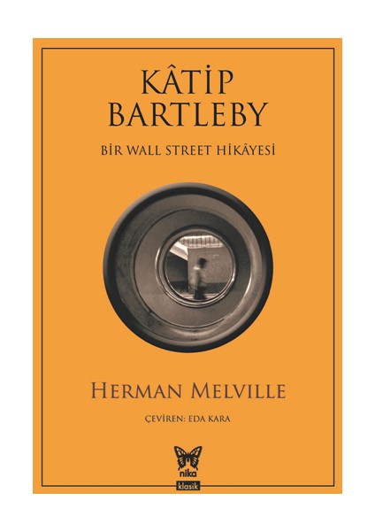 Katip Bartleby - Bir Wall Street Hikayesi