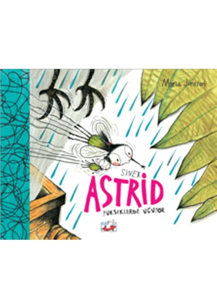 Sinek Astrid Yükseklerden Uçuyor