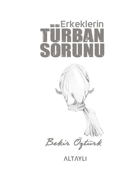 Erkeklerin Türban Sorunu