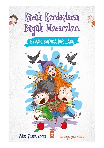 Eyvah Kapıda Bir Cadı - Küçük Kardeşlerin Büyük Maceraları