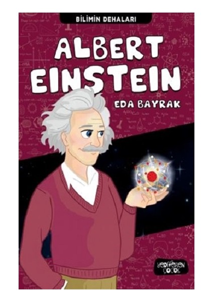 Albert Einstein - Bilimin Dehaları