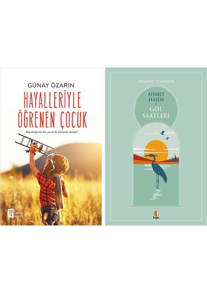 Hayalleriyle Öğrenen Çocuk + Göl Saatleri