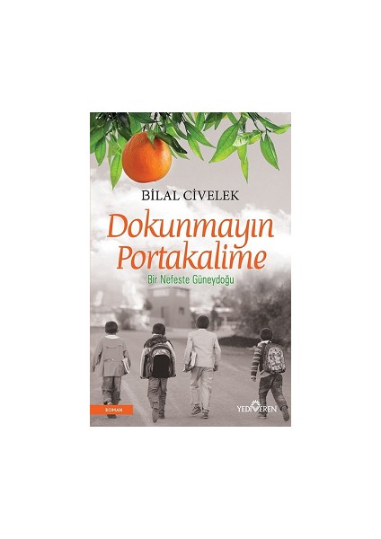 Dokunmayın Portakalime
