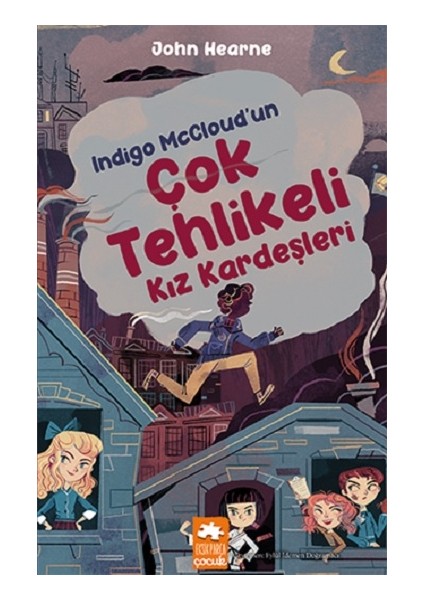 Indigo Mccloud’un Çok Tehlikeli Kız Kardeşleri