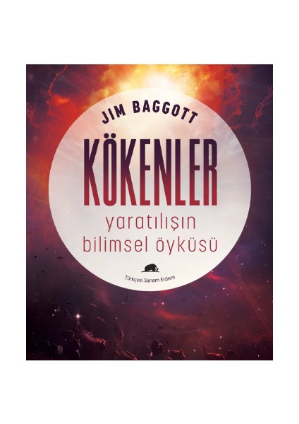 Kökenler: Yaratılışın Bilimsel Öyküsü